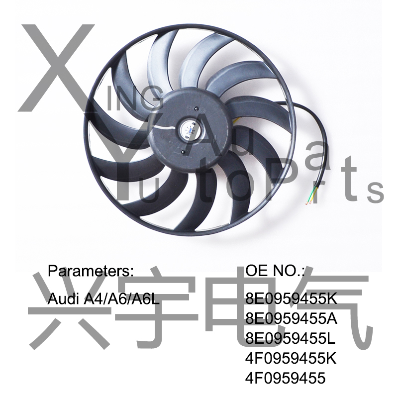 Radiator Fan For AUDI 8E0959455K 8E0959455A  8E0959455L  4F0959455K  4F0959455